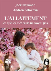 L'allaitement : ce que les médecins ne savent pas
