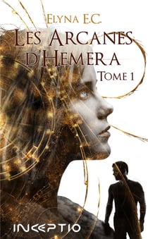 Les arcanes d'Hemera Tome 1