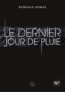 LE DERNIER JOUR DE PLUIE