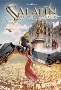 Saladin Tome 4 : Saladin et Nour