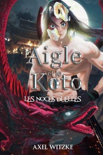 L'aigle et le koto - t01 - laigle et le koto : les noces duelles