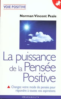 La puissance de la pensee positive