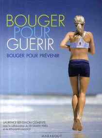 Bouger pour guérir - bouger pour prévenir