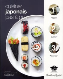 Cuisiner japonais pas à pas