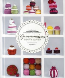 Gourmandises au tricot & au crochet