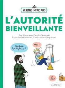 Les parents imparfaits - l'autorité bienveillante