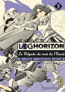 Log horizon - la Brigade du vent de l'Ouest Tome 3