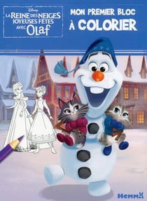 Mon premier bloc a colorier - la reine des neiges - joyeuses fetes avec olaf