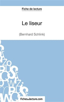 Le liseur de Bernhard Schlink : analyse complète de l'oeuvre