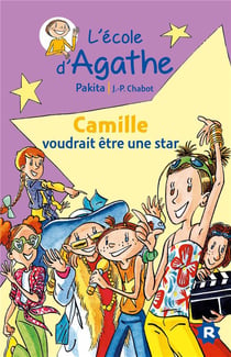 L'école d'agathe - camille voudrait être une star