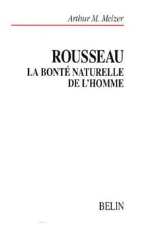 Rousseau, La bonté naturelle de l'homme