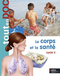 Le corps et la santé - cycle 3