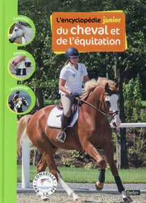 Encyclopedie Junior Du Cheval Et De L'Equitation