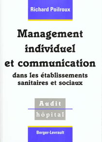 Management individuel et communication dans ets sanitaires..