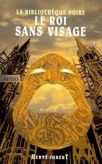 La bibliothèque noire - le roi sans visage