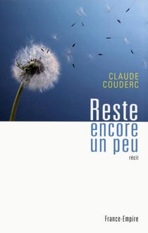 Reste encore un peu