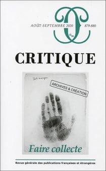 Revue Critique n.879-880 : Faire collecte. Archives et création