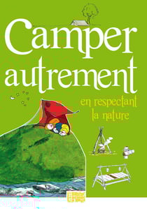 Camper autrement en respectant la planète