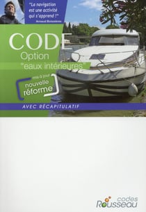 Code Rousseau : code - eaux intérieures (édition 2015)