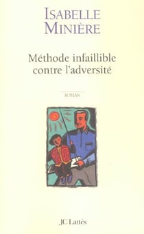 Methode infaillible contre l'adversite