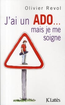 J'ai un ado... mais je me soigne