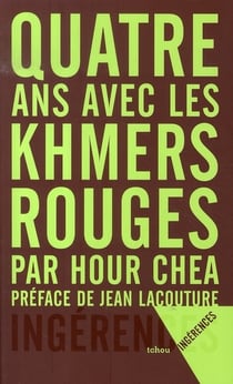 Quatre ans avec les khmers rouges
