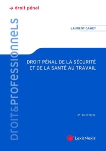 Droit pénal de la sécurité et de la santé au travail