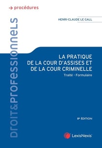 La pratique de la Cour d'assises et de la Cour criminelle (8e édition)