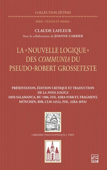 La « Nouvelle logique » des Communia du pseudo-Robert Grosseteste