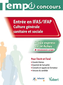 Entrée en ifas/ifap - culture générale sanitaire et sociale - écrite et orale