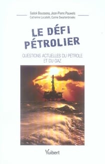 Le defi petrolier - questions actuelles du petrole et du gaz