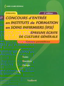 Concours entree ifsi - epreuve ecrite de culture generale (2e edition)
