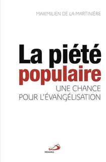 La piété populaire, une chance pour l'évangélisation