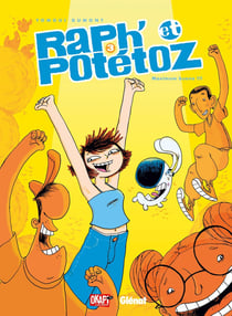 Raph' et Potétoz - Tome 03 : Maximum Bueno !