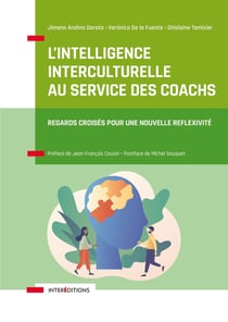 L'intelligence interculturelle au service des coachs : regards croisés au service d'une nouvelle réflexivité
