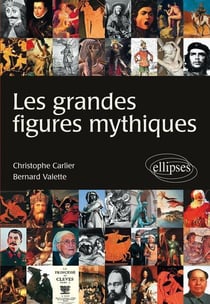 Les grandes figures mythiques