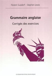 Grammaire anglaise : corrigés des exercices (édition 2003)