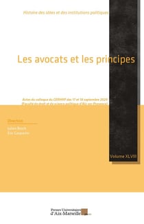 Les avocats et les principes : Actes du colloque du CERHIIP des 17 et 18 septembre 2020