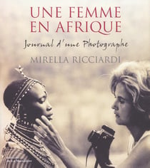 Une femme en afrique - journal d'une photographe