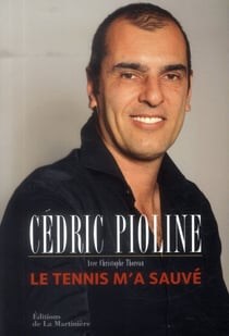 Le tennis m'a sauvé