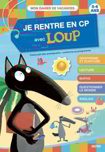 Cahier de vacances : Je rentre en CP avec Loup