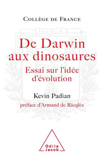 De darwin aux dinosaures - essai sur l'idee d'evolution