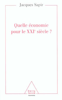 Quelle economie pour le xxie siecle ?