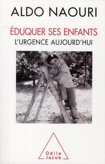 Éduquer ses enfants - l'urgence aujourd'hui