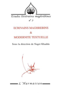 Écrivains maghrébins et modernité textuelle