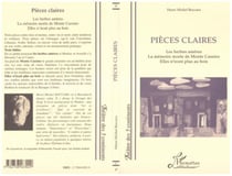 Pièces claires : les herbes amères - la mémoire morte de Monte Cassino - elles n'iront plus au bois