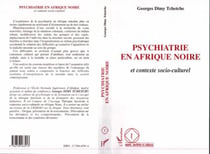 Psychiatrie en afrique noire et contexte socioculturel