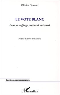 LE VOTE BLANC : Pour un suffrage vraiment universel