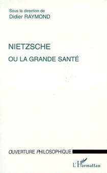 Nietzsche ou la grande santé
