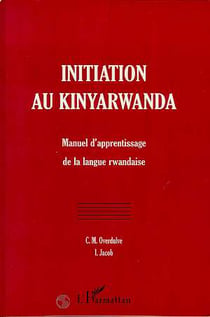 Initiation au Kinyarwanda - manuel d'apprentissage de la langue rwandaise